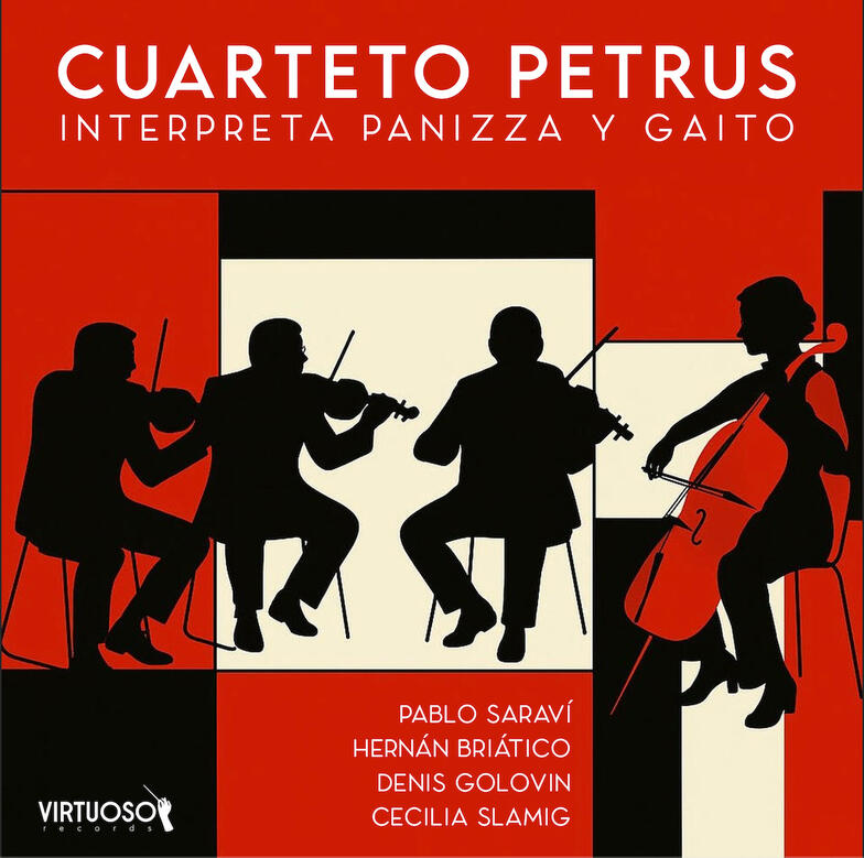 Cuarteto Petrus Interpreta Panizza y Gaito Cuarteto Petrus Interpreta Panizza y Gaito